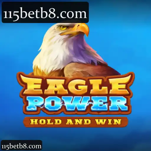 115bet EaglePower: A Nova Era de Apostas com Recursos e Benefícios Exclusivos